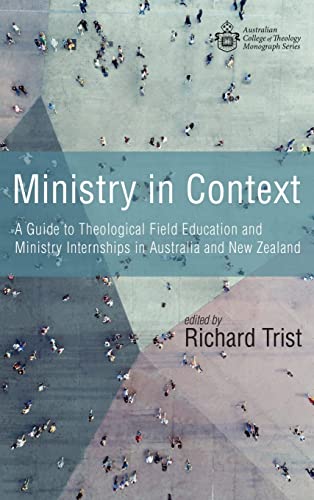 Ministry in Context (Australian College of Theology Monograph)