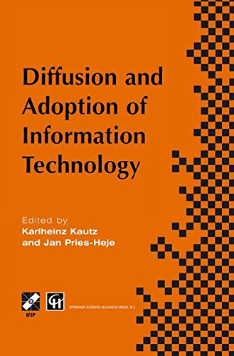 Diffusion and Adoption of Information Technology: Proceedings of the first IFIP WG 8.6 working conference on the diffusion and adoption of information ... in Information and Communication Technology)