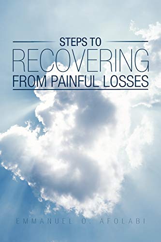 Steps to Recovering From Painful Losses