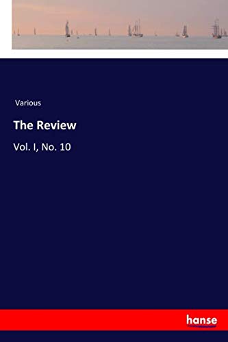 The Review: Vol. I, No. 10