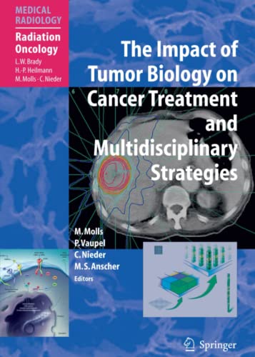 The Impact of Tumor Biology on Cancer Treatment and Multidisciplinary Strategies (Medical Radiology)