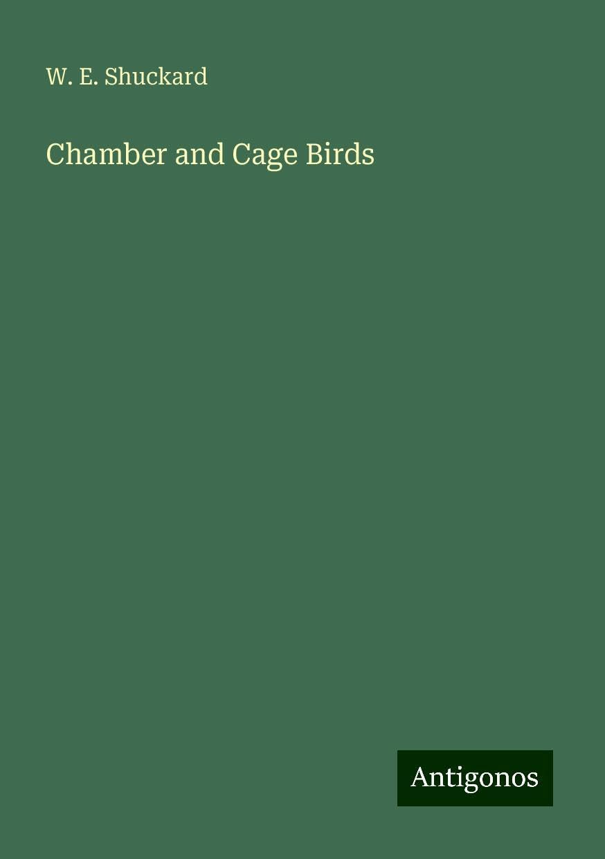 Chamber and Cage Birds