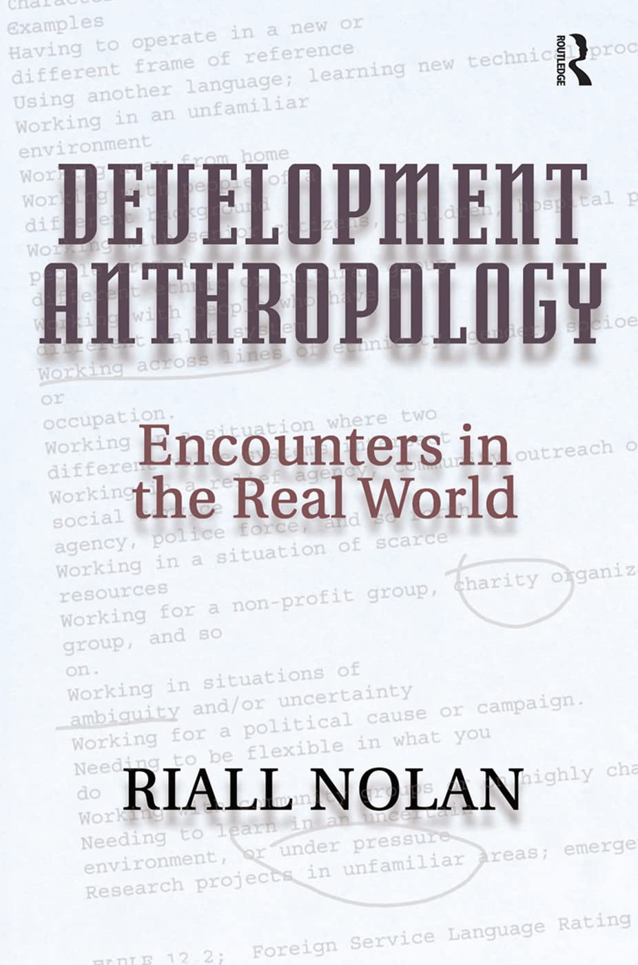 Development Anthropology: Encounters in the Real World