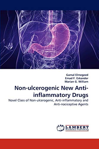 Non-ulcerogenic New Anti-inflammatory Drugs: Novel Class of Non-ulcerogenic, Anti-inflammatory and Anti-nociceptive Agents
