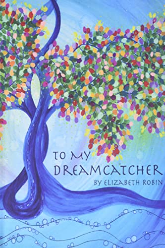 To My Dreamcatcher