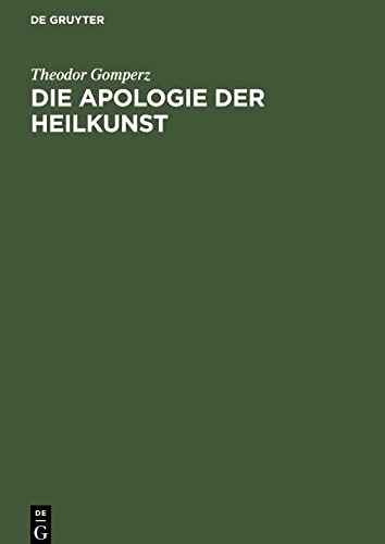 Die Apologie der Heilkunst: Eine griechische Sophistenrede des fünften vorchristlichen Jahrhunderts