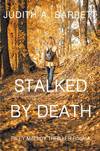 STALKED BY DEATH (RILEY MALLOY THRILLER SERIES, Band 4)