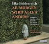 Ab morgen wird alles anders: Kolumnen über das Leben, die Liebe und andere Kleinigkeiten