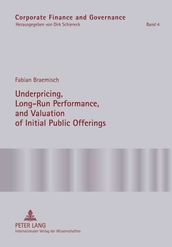 Underpricing, Long-Run Performance, and Valuation of Initial Public Offerings (Corporate Finance and Governance)