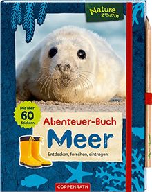 Abenteuer-Buch Meer: Entdecken, forschen, eintragen