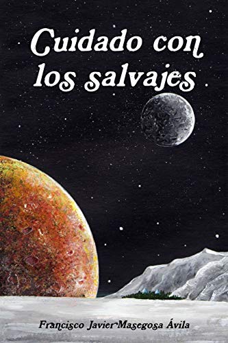 Cuidado con los salvajes