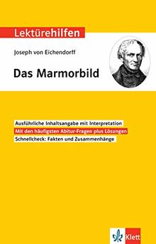 Klett Lektürehilfen Joseph von Eichendorff, Das Marmorbild: Interpretationshilfe für Oberstufe und Abitur