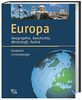 Europa: Geographie, Geschichte, Wirtschaft, Politik
