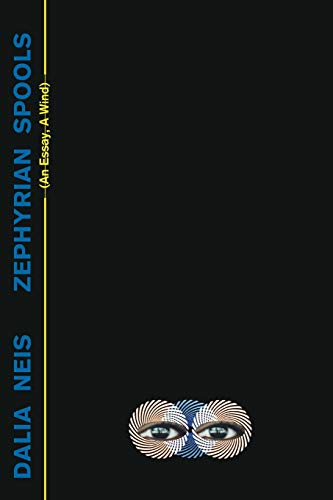 Zephyrian Spools: (An Essay, A Wind)