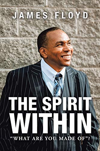 The Spirit Within: What Are You Made Of?