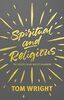 Spiritual and Religious: The Gospel in an Age of Paganism