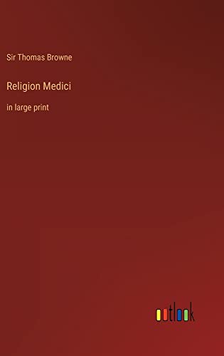 Religion Medici: in large print