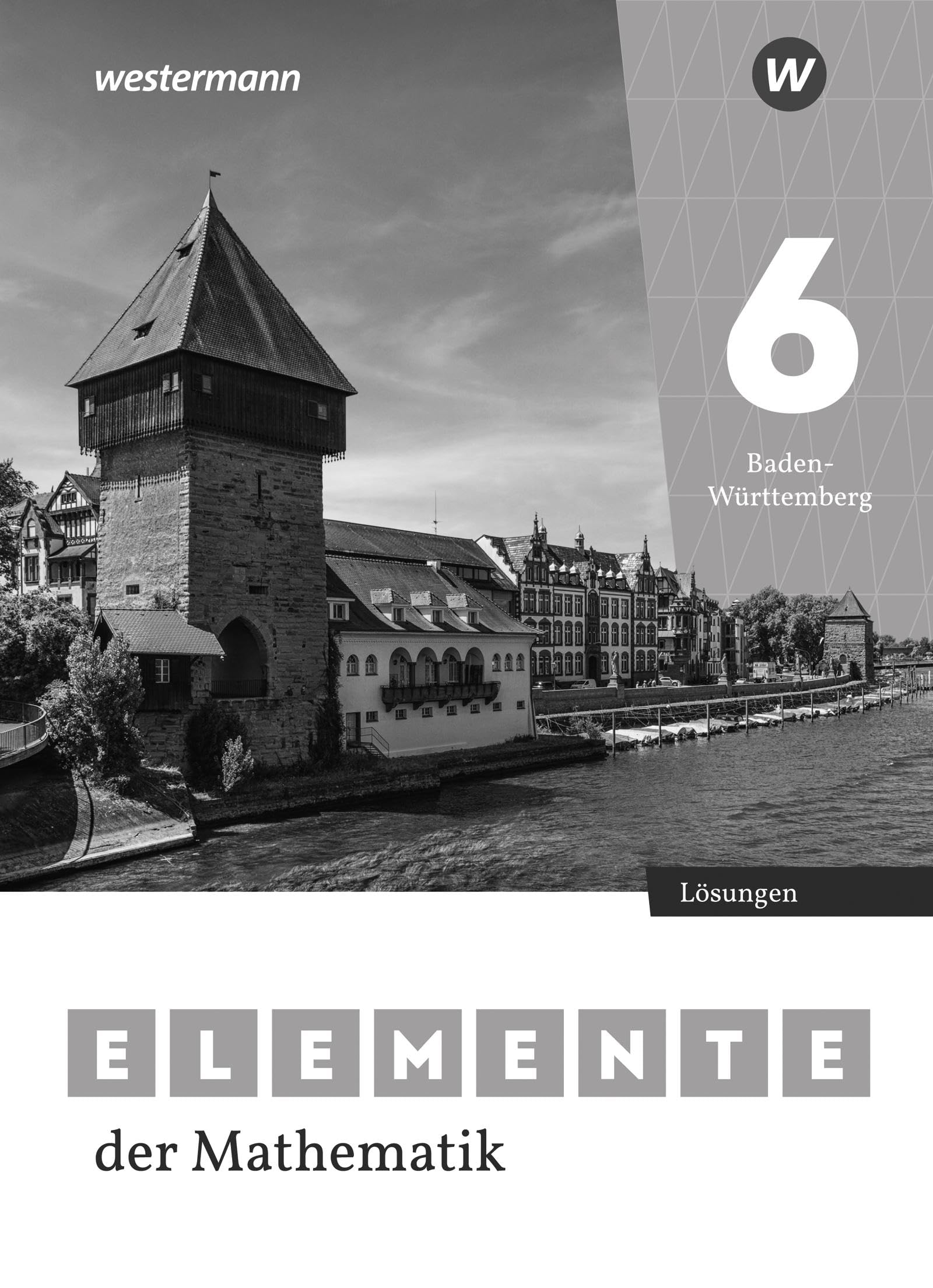 Elemente der Mathematik SI - Ausgabe 2023 für Baden-Württemberg: Lösungen 6 (Elemente der Mathematik SI: Ausgabe 2024 für Baden-Württemberg)