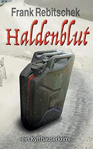 Haldenblut: Ein Kyffhäuserkrimi (Kyffhäuserkrimis)