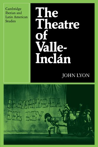 The Theatre of Valle-Inclan (Cambridge Iberian and Latin American Studies)