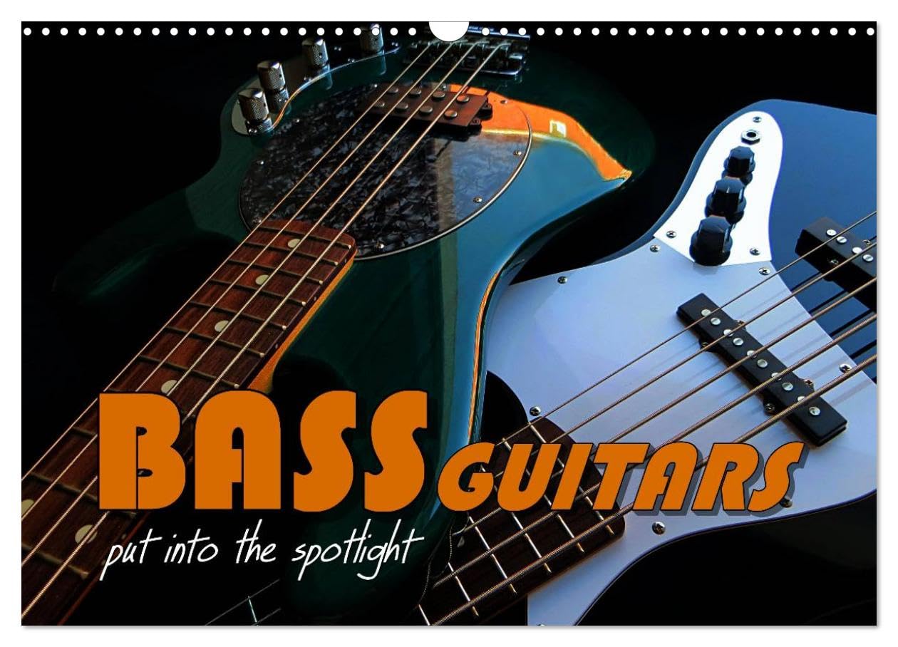 BASS GUITARS put into the spotlight (Wall Calendar 2026 DIN A3 landscape), CALVENDO 12 Month Wall Calendar: Popular electric bass guitars