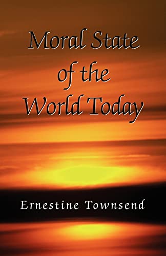 Moral State of the World Today
