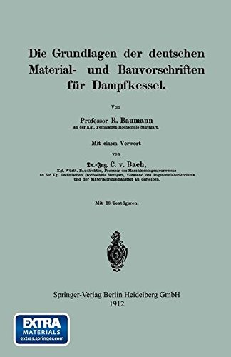Die Grundlagen der deutschen Material- und Bauvorschriften für Dampfkessel