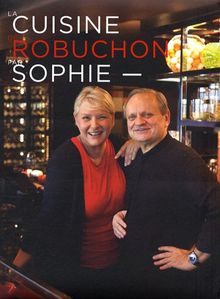 La cuisine de Robuchon par Sophie