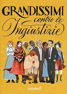 Grandissimi contro le ingiustizie: Grandissimi contro le inguistizie