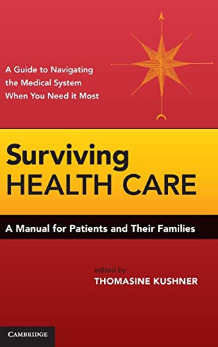 Surviving Health Care: A Manual for Patients and Their Families