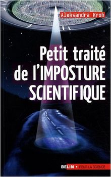 Petit traité de l'imposture scientifique