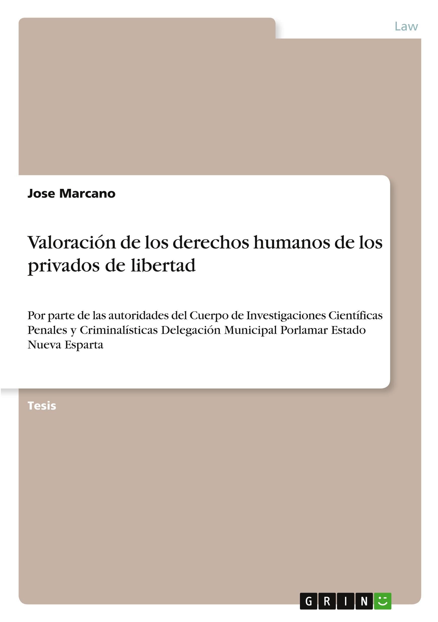 Valoración de los derechos humanos de los privados de libertad