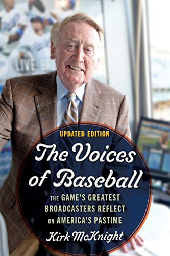 The Voices of Baseball: The Game's Greatest Broadcasters Reflect on America's Pastime, Updated Edition