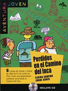 Perdidos en el camino del Inca: Buch mit Audio-CD. Spanische Lektüre für das 1. Lernjahr. Buch mit Audio-CD (Aventura joven)