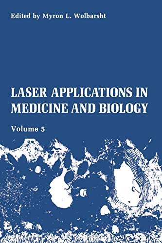 Laser Applications in Medicine and Biology: Volume 5