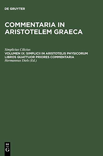 Commentaria in Aristotelem Graeca: Simplicii in Aristotelis physicorum libros quattuor priores commentaria