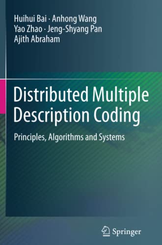 Distributed Multiple Description Coding: Principles, Algorithms and Systems