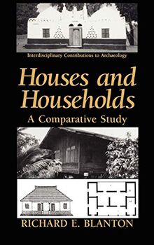 Houses and Households: A Comparative Study (Interdisciplinary Contributions to Archaeology)