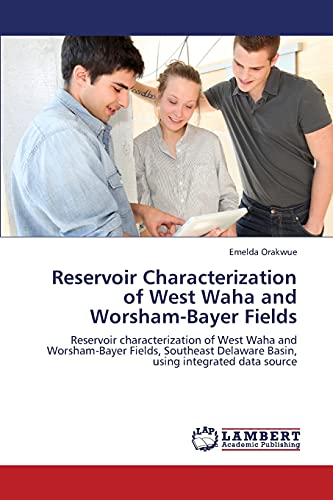 Reservoir Characterization of West Waha and Worsham-Bayer Fields: Reservoir characterization of West Waha and Worsham-Bayer Fields, Southeast Delaware Basin, using integrated data source