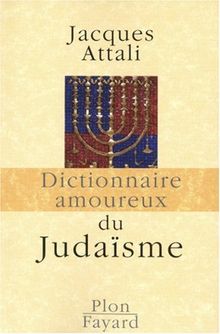 Dictionnaire amoureux du judaïsme