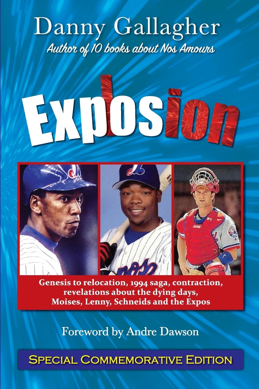 Explosion: Genesis to relocation, 1994 saga, contraction, the dying days, Moises, Lenny, Schneids and the Expos