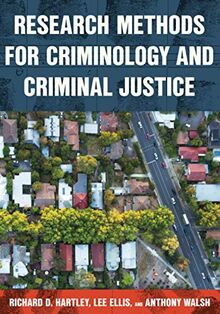 Research Methods for Criminology and Criminal Justice