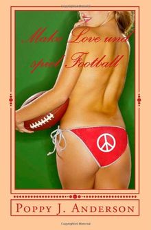 Make Love und spiel Football
