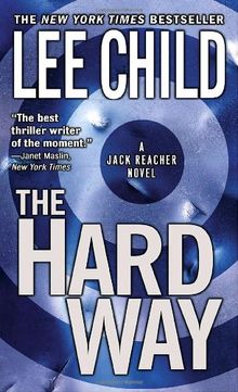 The Hard Way: A Jack Reacher Novel (Jack Reacher Novels)