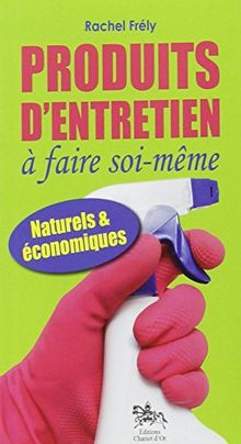 Produits d'entretien à faire soi-même : naturels et économiques