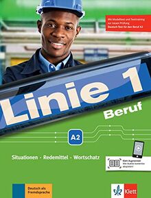 Linie 1 Beruf A2: mit Prüfungsvorbereitung auf den Deutsch-Test für den Beruf A2. Kurs- und Übungsbuch mit Audios (Linie 1: Deutsch in Alltag und Beruf)