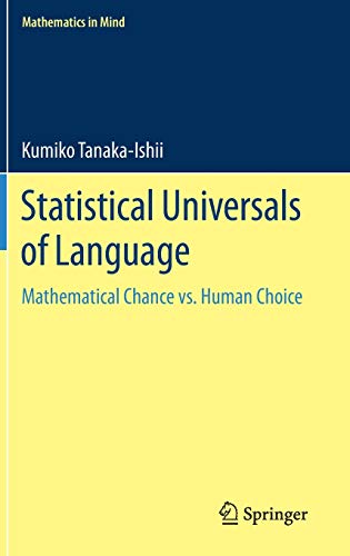 Statistical Universals of Language: Mathematical Chance vs. Human Choice (Mathematics in Mind)