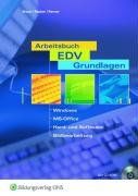 Arbeitsbuch EDV. Grundlagen. Arbeitsheft. Windows und MS-Office