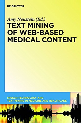 Text Mining of Web-Based Medical Content (Speech Technology and Text Mining in Medicine and Health Care)
