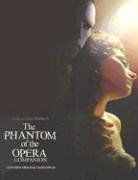 Andrew Lloyd Webber's the Phantom of the Opera Companion: Film Companion